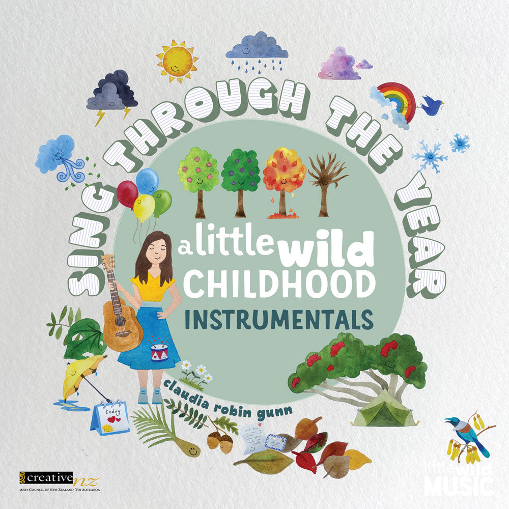 Sing Through The Year - A Little Wild Childhood (Instrumentals) Digital Album